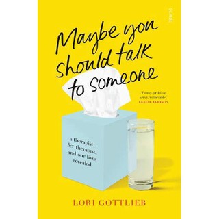 หนังสือภาษาอังกฤษ Maybe You Should Talk to Someone :the heartfelt, funny memoir by a New York Times bestselling therapis