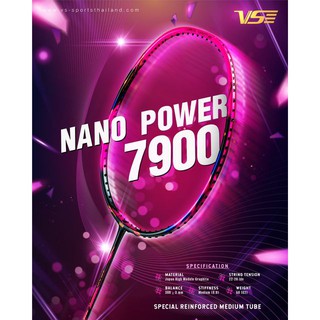 สินค้า VENSON ไม้แบดมินตัน รุ่น NANO POWER 7900 (Power Type) 5U/BP 300mm/Shaft Flexible/28lbs **Free Strings+Grip+Cover**