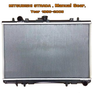 หม้อน้ำ MITSUBISHI STRADA หม้อน้ำรถยนต์ สตราด้า O.E.M (พลาสติก+อลูมิเนียม) หนาพิเศษ 26 mm. ปี 1995-2005 เกียร์ธรรมดา MT