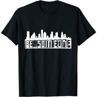 เสื้อยืดโอเวอร์ไซส์เสื้อยืด พิมพ์ลาย Be Someone H-Town Houston Texas Skyline สําหรับผู้ชายS-3XL