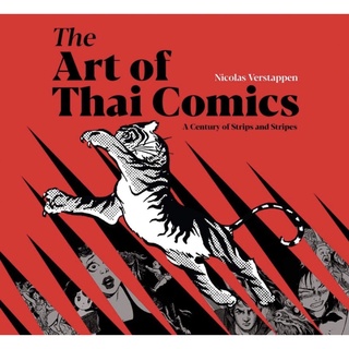 หนังสือภาษาอังกฤษ The Art of Thai Comics: A Century of Strips and Stripes