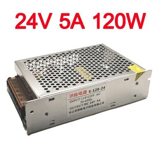 สวิทชิ่ง เพาเวอร์ซัพพาย แหล่งจ่ายไฟ Power Supply Input 220-240 V AC Output 24V 5A 120W /10A 240W