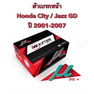&lt;ส่งฟรี มีของพร้อมส่ง&gt; ผ้าเบรกหน้า Nexzter Mu Spec สำหรับรถ Honda  City / Jazz GD  ปี 2001-2007