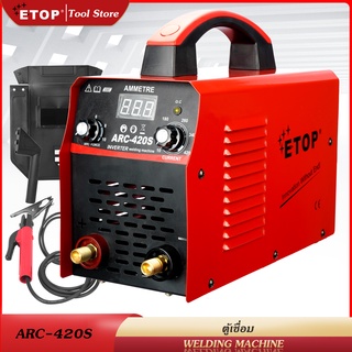 ETOP ตู้เชื่อม Inverter IGBT ARC-420S ตู้เชื่อมไฟฟ้า 2 ปุ่ม WELDING MACHINE เครื่องเชื่อม สายเชื่อม 1.8 เมตร