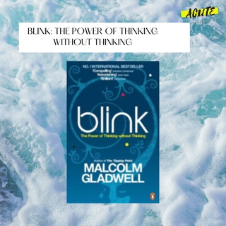 BLINK: THE POWER OF THINKING WITHOUT THINKING