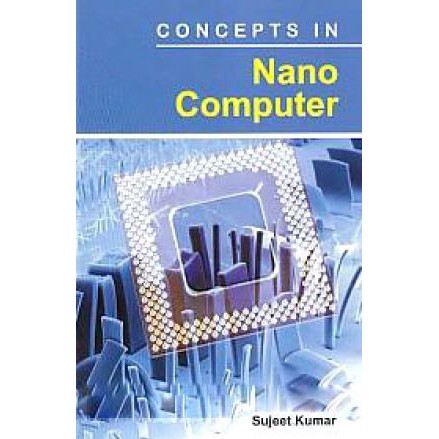 หนังสือความคิดว่าด้วยคอมพิวเตอร์นาโน-concepts-in-nano-computer