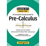 c221-barrons-math-360-a-complete-study-guide-to-pre-calculus-with-online-practice-แต่ง-lawrence-s-9781506281384