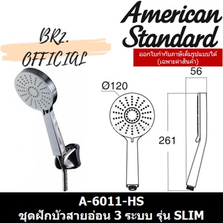 ภาพหน้าปกสินค้า(01.6) AMERICAN STANDARD = A-6011-HS ชุดฝักบัวสายอ่อน 3 ระบบ รุ่น SLIM ( A-6011 ) ซึ่งคุณอาจชอบสินค้านี้