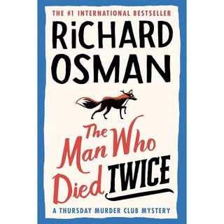 หนังสือภาษาอังกฤษ The Man Who Died Twice: A Thursday Murder Club Mystery by Richard Osman พร้อมส่ง