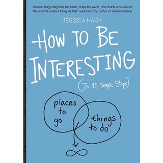 หนังสือภาษาอังกฤษ How to Be Interesting: (In 10 Simple Steps) by Jessica Hagy