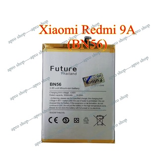 แบตเตอรี่ Xiaomi Redmi 9A BN56  งาน Future พร้อมเครื่องมือ แบตมีคุณภาพ ประกัน1ปี แบตRedmi 9A