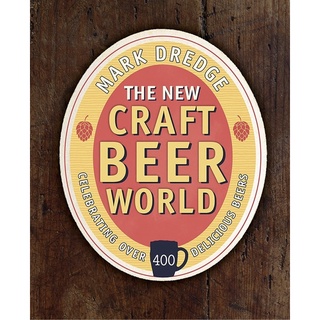 หนังสือภาษาอังกฤษ The New Craft Beer World: Celebrating over 400 delicious beers