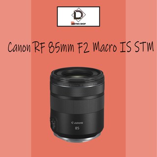 เลนส์ Canon RF 85mm F2 Macro IS STM ประกันร้าน1ปี