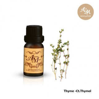 Aroma&amp;More Thyme (Ct. Thymol) / น้ำมันหอมระเหยไทม์ เทอร์มอล 100% Germany 5/10/30ML มีกลิ่นหอมเย็น สะอาด รู้สึกมีพลังงาน