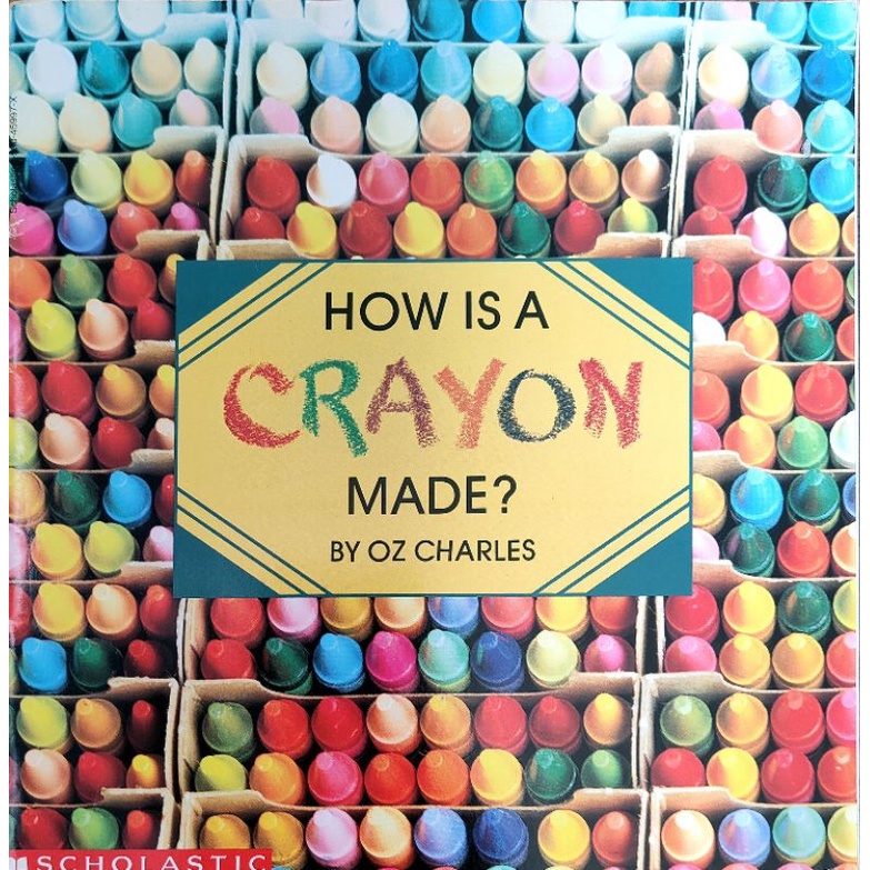 หนังสือเด็กมือสอง-how-is-a-crayon-made-by-oz-charles-scholastic