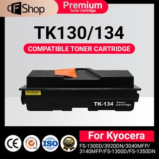 TK-134/134/TK134/TK130/TK-130/130 For Kyocera FS-3920DN,3040MFP,3140MFP,FS-1300D,FS-1350DN ตลับหมึกเลเซอร์