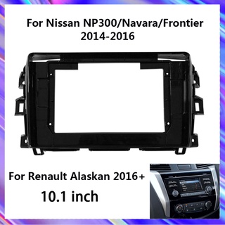 ชุดกรอบหัววิทยุรถยนต์ สําหรับ Renault Alaskan Nissan NP300 Navara Fronttier Dashboard Panel Fascia