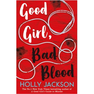 [เล่มจริง] หนังสือภาษาอังกฤษ Good Girl, Bad Blood (A Good Girls Guide to Murder) -- Paperback