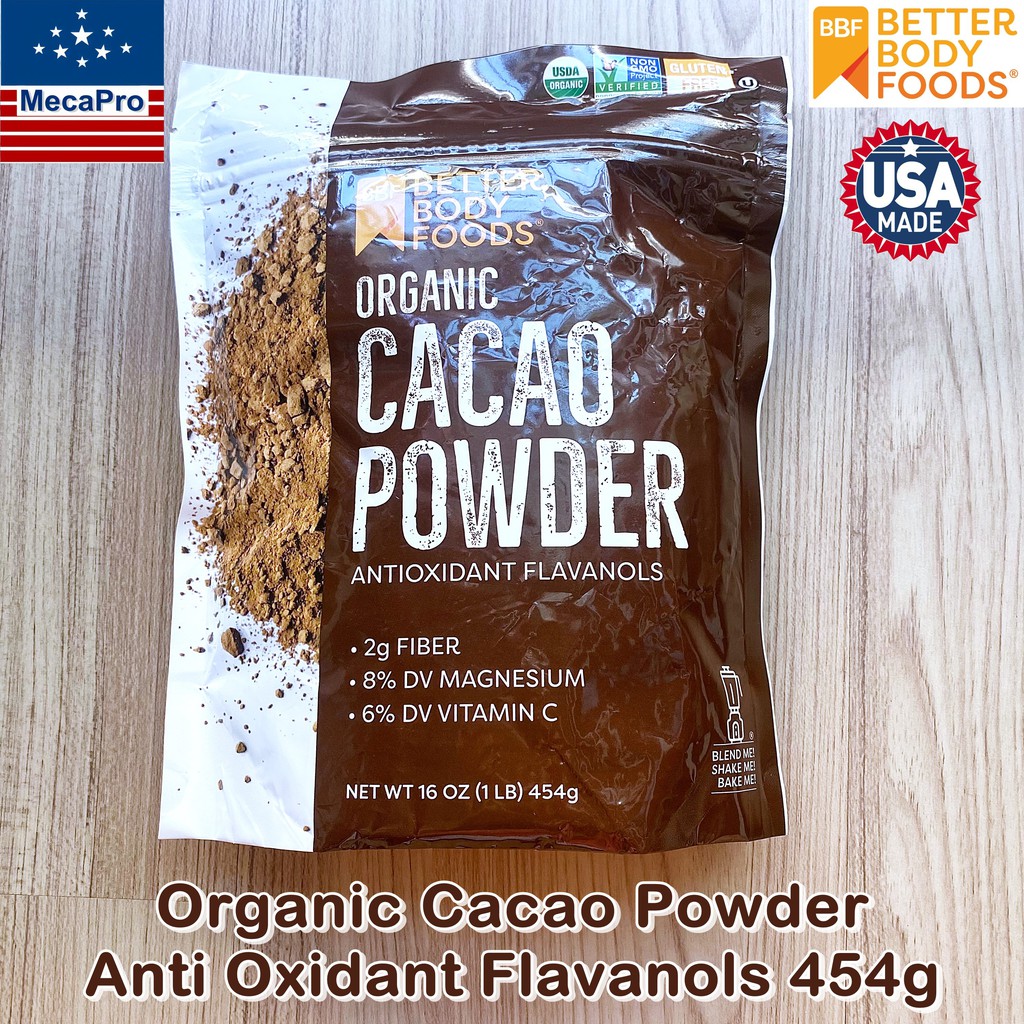 Better Body Foods® Organic Cacao Powder Anti Oxidant Flavanols 454g ผง