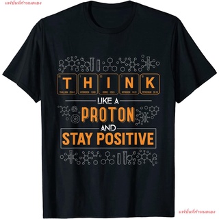 แฟชั่นที่กำหนดเอง Funny Think Like A Proton And Stay Positive Science Humor T-Shirt ผู้ชาย เสื้อยืด สกรีน ลาย เสื้อยืด ผ