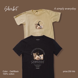 【hot tshirts】sherbettee|เสื้อยืดลาย if your pets doesn’t like someone2022