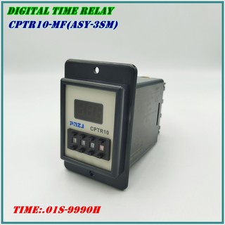 TYPE: CPTR10-MF (ASY-3SM) DIGITAL TIME RELAY ไทม์ รีเลย์ ดิจิตอล AC220V TIME:.01S-9990H แถมฟรี SOCKET PF-083A-E