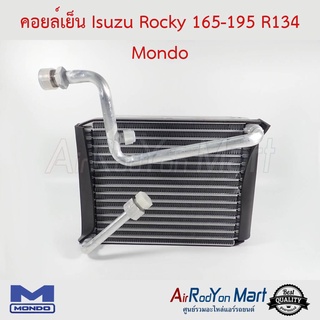 คอยล์เย็น Isuzu Rocky 165-195 R134 Mondo อีซูสุ ร๊อกกี้