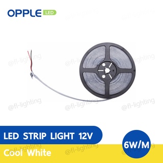 OPPLE ไฟเส้น LED Soft Strip 2835 12V 6W/M / แสงคูลไวท์ ( 4000K ) ( ม้วนละ 5M )