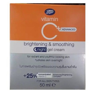 BOOTS C+ Advanced Night Gel Cream 50ml เพิ่มวิตามินซี 25% (Exp10/22)