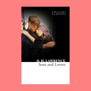 หนังสือนิยายภาษาอังกฤษ Sons and Lovers ชื่อผู้เขียน D.H. Lawrence