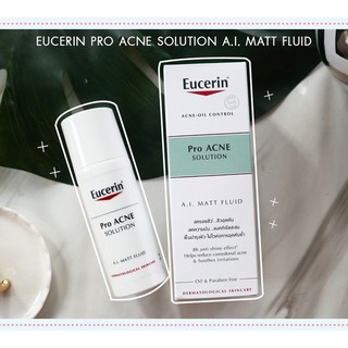 ✅exp.01/2025) Eucerin Pro ACNE SOLUTION A.I. MATT FLUID 50ml.