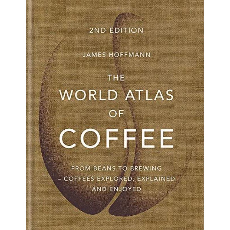 หนังสือนำเข้า-world-atlas-of-coffee-james-hoffmann-สมุดแผนที่โลกของกาแฟ-ภาษาอังกฤษ-english-barista-cookbook-cook-book