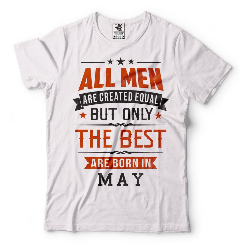 t-shirt-เสื้อยืด-พิมพ์ลาย-are-created-equal-best-are-born-in-may-เหมาะกับของขวัญวันเกิด-สําหรับผู้ชายs-5xl