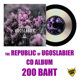 CD ศิลปิน UGOSLABIER อัลบั้ม THE REPUBLIC OF UGOSLABIER