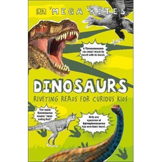 DKTODAY หนังสือ MEGA BITES:DINOSAURS DORLING KINDERSLEY (DK)