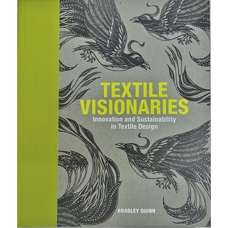 หนังสือ แฟชั่น ลายผ้า ภาษาอังกฤษ TEXTILE VISIONARIES 312Page