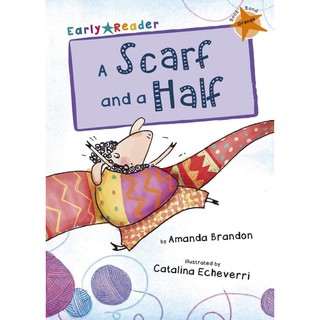 DKTODAY หนังสือ Early Reader Orange 6: A Scarf and a Half