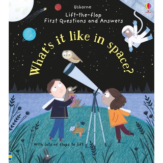 DKTODAY หนังสือ USBORNE LIFT-THE-FLAP FIRST Q&amp;A WHATS IT LIKE IN SPACE? (AGE 4+)