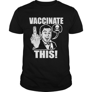 ขายดี!Vaccinate สุดคลาสสิค และไม่เหมือนใคร! เสื้อยืด พิมพ์ลาย GDdlhj69BBllfh11 การประท้วงS-5XL