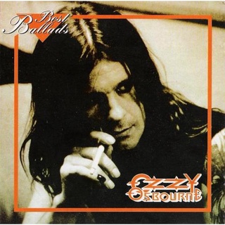 CD Audio เพลงสากล Ozzy Osbourne - Best Ballads 1998 บันทึกจากแผ่นแท้ คุณภาพเสียง 100%