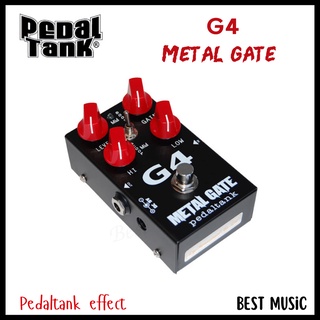 เอฟเฟคกีต้าร์ไฟฟ้า Pedal Tank G4 Metal Gate