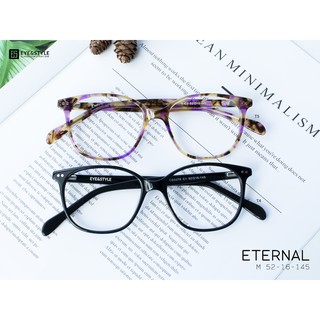 เฉพาะกรอบแว่นตา กรอบแว่นตารุ่น ETERNAL เบรนด์ Eye & Style กรอบแว่นตา กรอบพลาสติกอะซิเตท