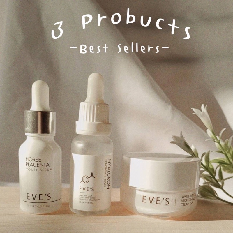 3-products-เซรั่มรกม้า-เซรั่มไฮยา-ครีมเจลอีฟส์-best-sellers