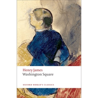 Washington Square Paperback Oxford Worlds Classics English By (author)  Henry James