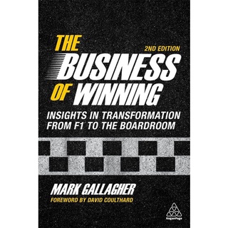 Chulabook(ศูนย์หนังสือจุฬาฯ) |C321หนังสือ 9781398602700 THE BUSINESS OF WINNING: INSIGHTS IN TRANSFORMATION FROM F1 TO THE BOARDROOM