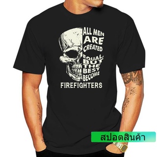 ราคาต่ำสุด!! เสื้อยืดผ้าฝ้าย พิมพ์ลาย Great Firefighters - All Are Created Equal But Elegant แฟชั่นฤดูร้อน สําหรับผ