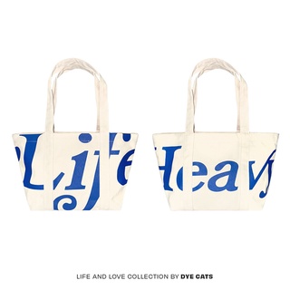 DYE CATS - LIFE IS HEAVY TOTE BAG