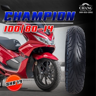 100/80-14 รุ่นSHR79 ยี่ห้อCHAMPION ยางรถPCX