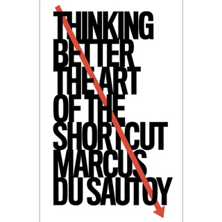 หนังสือภาษาอังกฤษ Thinking Better: The Art of the Shortcut by Marcus Du Sautoy