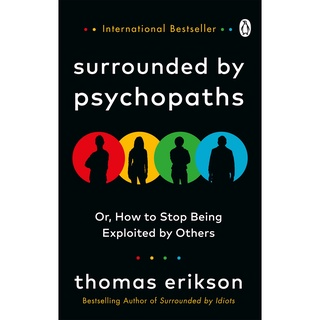 Asia Books หนังสือภาษาอังกฤษSURROUNDED BY PSYCHOPATHS: OR, HOW TO STOP BEING EXPLOITED BY OTHERS